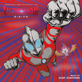 Ultraman: Rising - Music from the Netflix Film