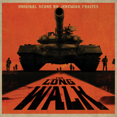 The Long Walk - Original Motion Picture Soundtrack