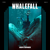 Whalefall - Original Motion Picture Soundtrack