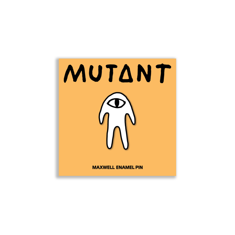 Maxwell Mutant Enamel Pin