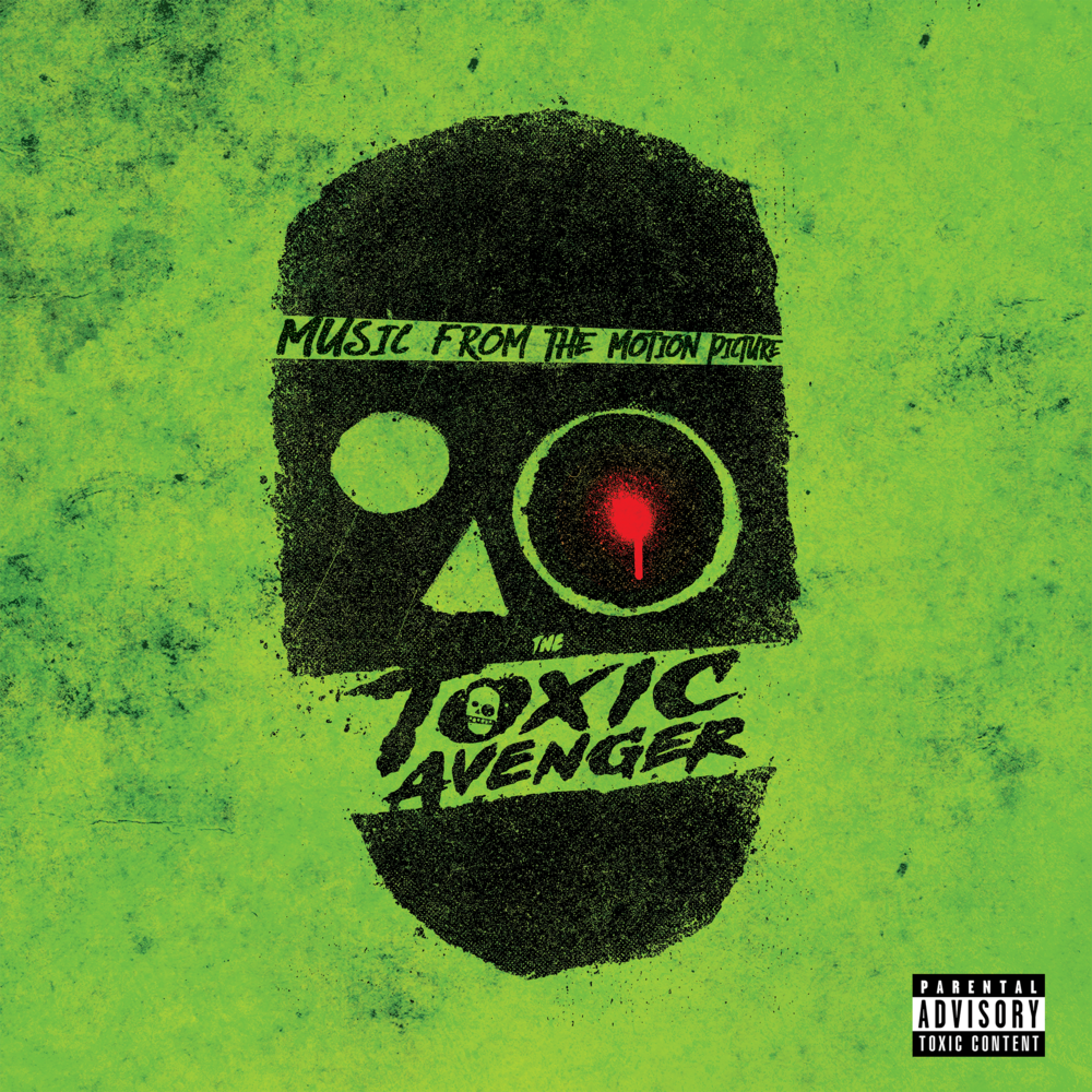 The Toxic Avenger - Music from the Motion Picture
