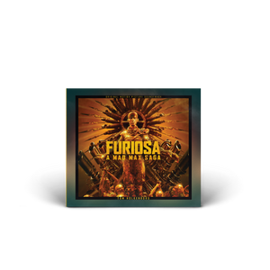 Furiosa: A Mad Max Saga - Original Motion Picture Soundtrack