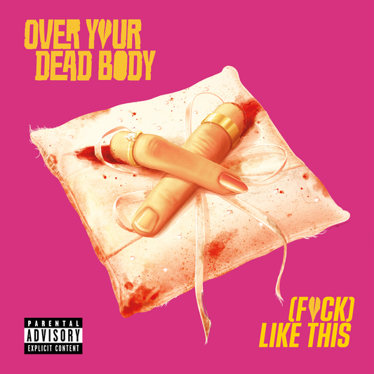 (Fuck) Like This (From "Over Your Dead Body")